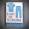 A Set of Scrubs