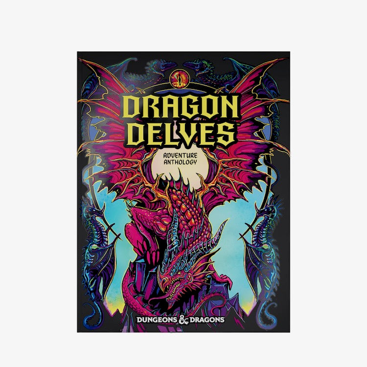 Dragon Delves: An Adventure Anthology (Dungeons & Dragons - Alternate-Art Cover)