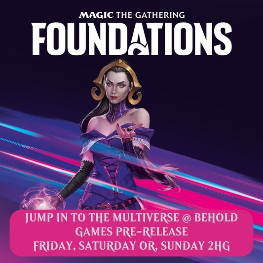 MTG Prerelease: Foundations @ Behold Games