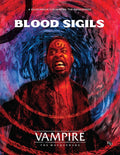 Vampire: The Masquerade 5th Edition Roleplaying Game Blood Sigils Sourcebook