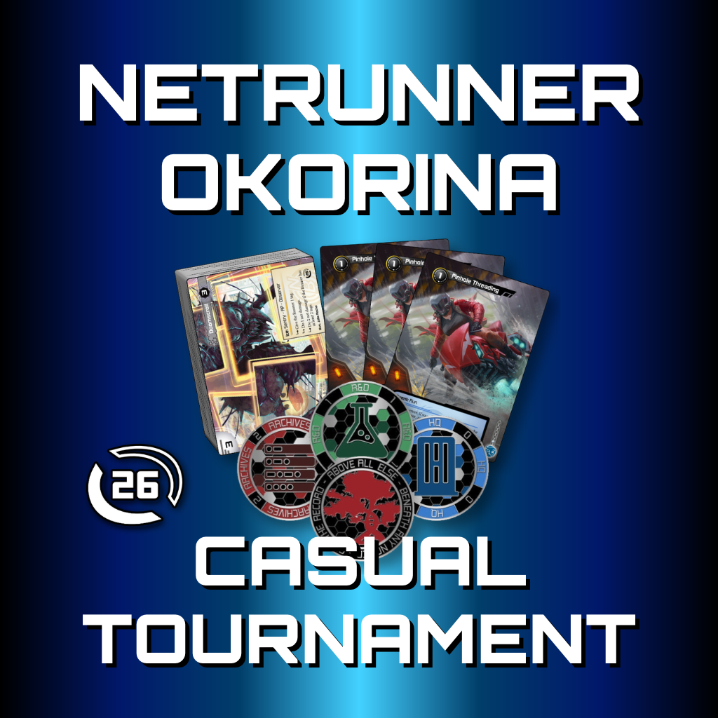 Netrunner OKORINA Casual Tournament - Saturday 7 November