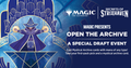 Open the Archive Draft - Magic: The Gathering