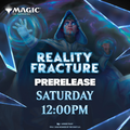 Magic: The Gathering | Reality Fracture Prerelease | Saturday 26 September 12:00PM