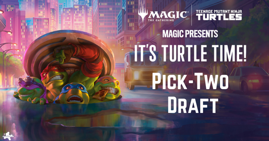 Magic Presents: It's Turtle Time! - Pick-Two Draft