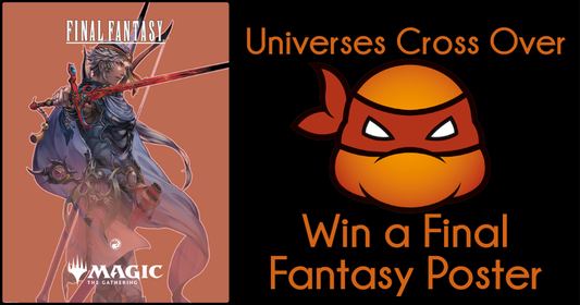 Universes Cross Over - Win a Final Fantasy Poster Draft