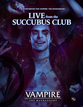 [DAMAGED] Vampire: The Masquerade 5th Edition Roleplaying Game Live from the Succubus Club Sourcebook