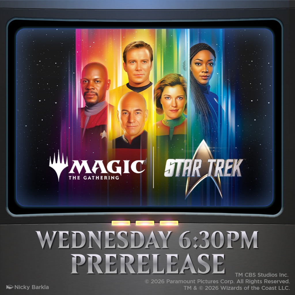 Magic: The Gathering | Wednesday 11 November 6:30PM | Star Trek Prerelease