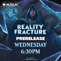 Magic: The Gathering | Reality Fracture Prerelease | Wednesday 30 September 6:30PM