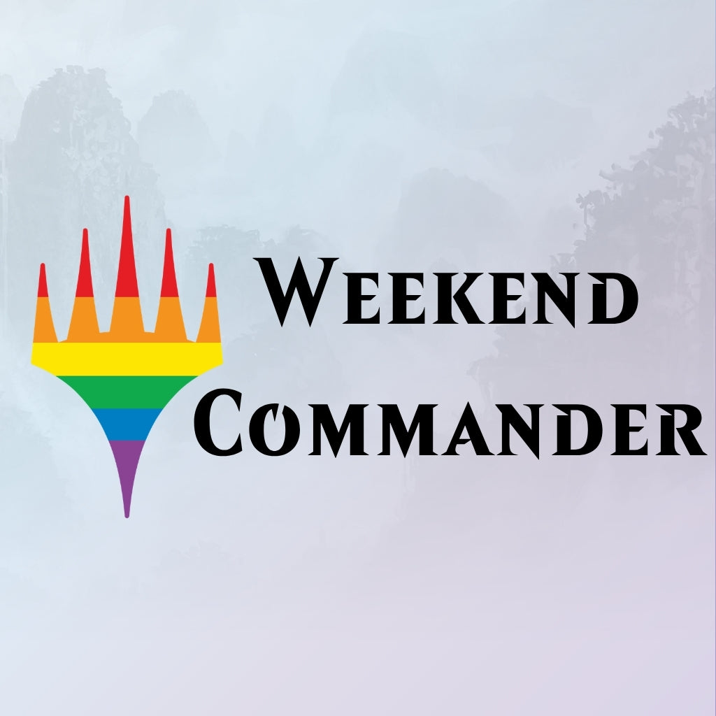 MTG: Weekend Commander