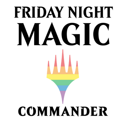 MTG: Commander Friday